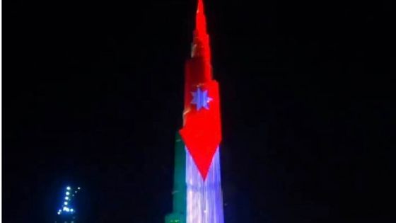 دبي تضيء برج خليفة بالعلم الأردني احتفاء بعيد استقلال المملكة