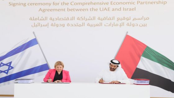إسرائيل توقع مع الإمارات أول اتفاق تجارة حرة مع دولة عربية