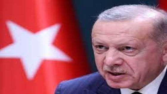 أردوغان: نتنياهو لم يعد شخصا يمكننا التحدث معه