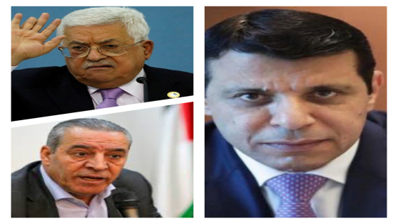 صبيان دحلان وتخبط عباس والشيخ للإسرائيليين:أنا رئيس فلسطين القادم