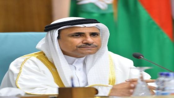 رئيس البرلمان العربي: نقدر وندعم الجهود الكبيرة لملك الأردن في حماية المقدسات بالقدس الشريف